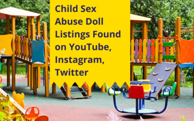 Child Sex Doll Listings Found on YouTube, Instagram, Twitter