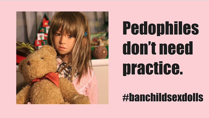 Banner reads pedophiles don't need practice ban child sex abuse dolls