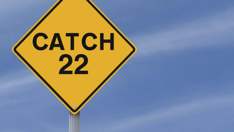 Self Imposed Catch 22s – A Lasting Symptom of Narcissistic Abuse